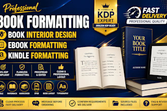 do book formatting or book interior design, ebook formatting, kindle formatting