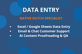 be your native dutch customer support specialist or proofreader