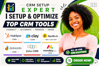 setup hubspot CRM, clay com, apollo io, dubsado crm, zoho crm and monday crm