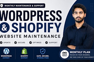 provide monthly shopify or wordpress maintenance support
