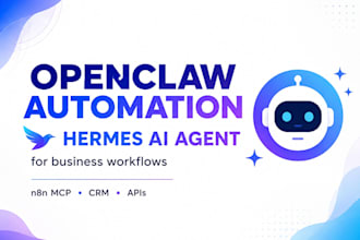 build openclaw automation or hermes ai agents for business workflows