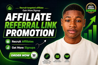 promote affiliate referral link affiliate recruitment to get more affiliates