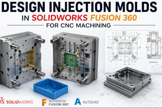 design injection molds in solidworks fusion 360 for cnc machining cad models