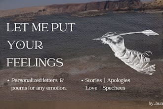 write custom emotional letters, poems, and personal pieces for any occasion