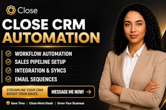 setup close crm automation workflow sales pipeline integration email sequences