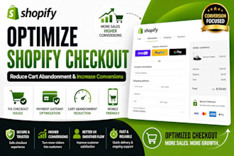 optimize shopify checkout to reduce cart abandonment and increase conversions