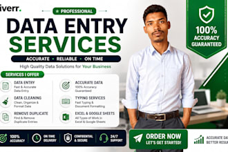 do accurate data entry, data cleaning and remove duplicates
