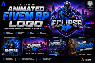 design animated fivem rp logo, discord banner, loading screen and gfx