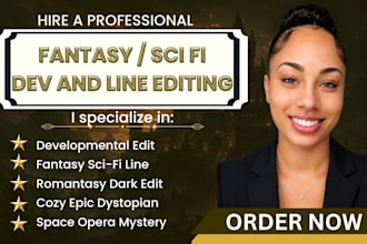 developmental line edit fantasy sci fi epic dark cozy space opera mystery novel