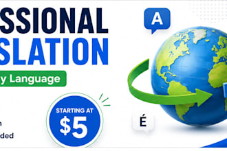 professionally translate english to any language and any language to english
