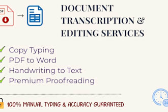do accurate copy typing, PDF or images to word, proofreading