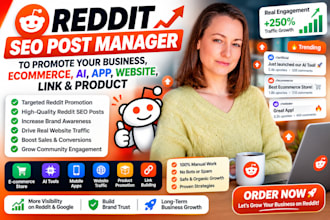 manage reddit seo post to promote business ecommerce ai app website link product