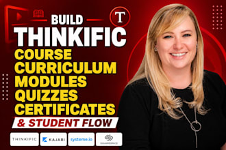 build thinkific course curriculum modules quizzes certificate and student flow