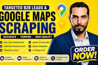 do google maps scraping, b2b lead generation, email list, and web scraping