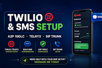 setup verified twilio account for bulk SMS, a2p 10dlc, telnyx, sip trunk, plivo