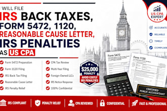 file irs back taxes, form 5472 1120 reasonable cause letter irs penalties as CPA