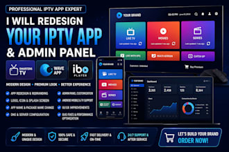 redesign your smarters TV, wave app, ibo player iptv app admin panel