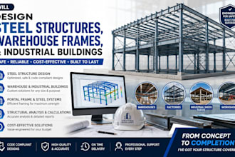 design steel structures, warehouse frames, and industrial buildings