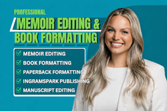 do memoir editing, book formatting, paperback formatting, ingramspark publishing