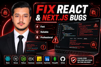 fix react, next js, node js and express bugs
