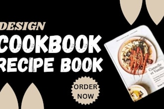 write and design cookbook, recipe book, menu design and cookbook formatting