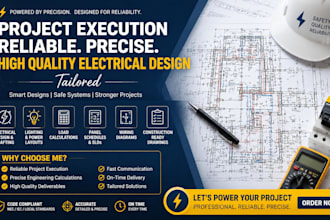 project execution reliable precise  high quality electrical design tailored