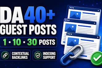 build da40 guest post backlinks with SEO articles