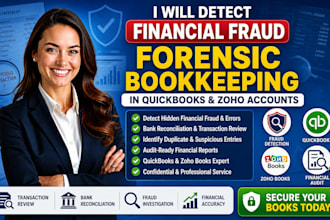 detect financial fraud, forensic bookkeeping in your quickbooks or zoho accounts