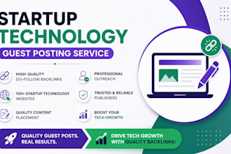 provide start up technology guest posting and blogger outreach