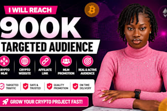 reach 900k targeted audience to crypto mlm, crypto website, affiliate link, mlm