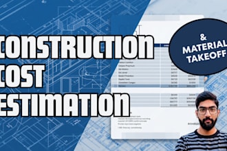 do construction cost estimation, material take off, quantity takeoff on bluebeam