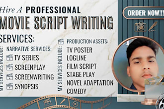 write professional movie, cinema, and youtube scriptwriter, content writer