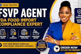 be your fsvp agent for fda food import compliance