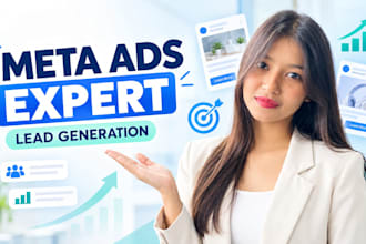 be your meta ads specialist, manager, and expert for lead generation