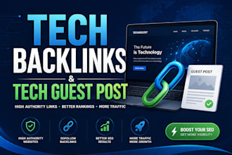 build powerful tech backlinks with premium  tech guest posts