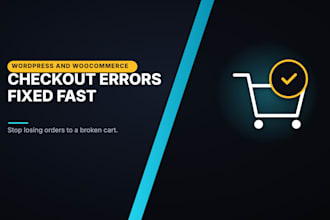 fix wordpress and woocommerce checkout errors fast