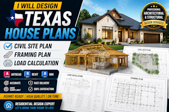 design texas house plans, civil plan, framing plan, structural sets, load calcul