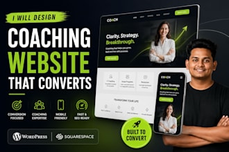 design a coaching website on wordpress or squarespace that converts