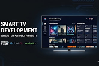 develop custom smart TV app or rebrand media player for samsung and lg tv