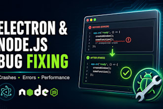 fix bugs and errors in your electron js and node js desktop app