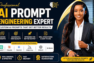do custom ai prompt engineering, chatgpt prompt writing and prompt design expert