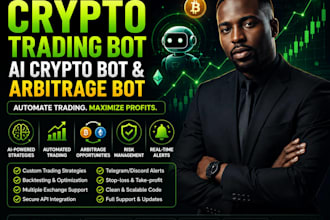 create a crypto trading bot, arbitrage bot, and ai trading bot