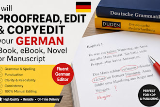 proofread, edit and copyedit your german book, ebook, novel or manuscript