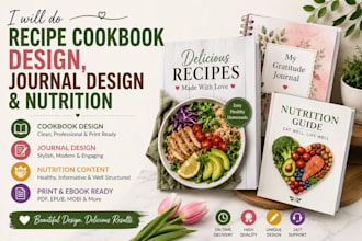 do recipe cookbook design, journal design and nutrition