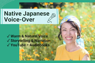 record a warm and natural japanese voiceover