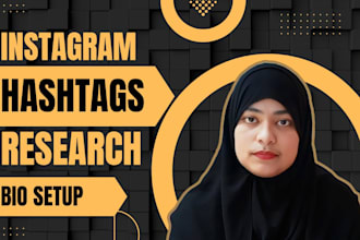 do professional instagram hashtag research and bio optimization