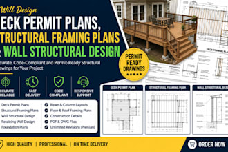 design deck permit plan, structural framing plan  and wall structural design