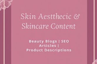 write SEO skin aesthetic skincare blog article