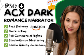 narrate your amazon audiobook dark romance novel in american female voice