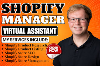 be your shopify virtual assistant, pod store manager and shopify dropshipping
